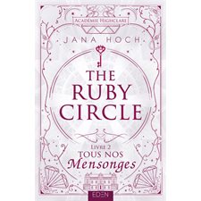 The Ruby circle T.02 : Tous nos mensonges : NR