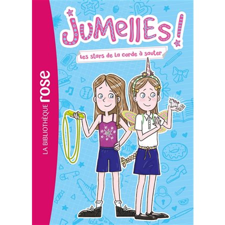 Jumelles ! T.02 : Les stars de la corde à sauter : Bibliothèque rose : 6-8