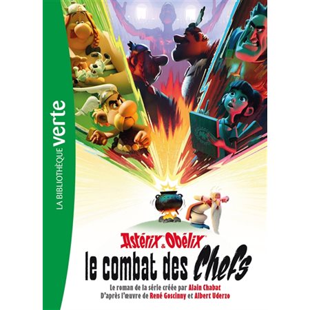 Astérix & Obélix : Le combat des chefs : Bibliothèque verte : 6-8