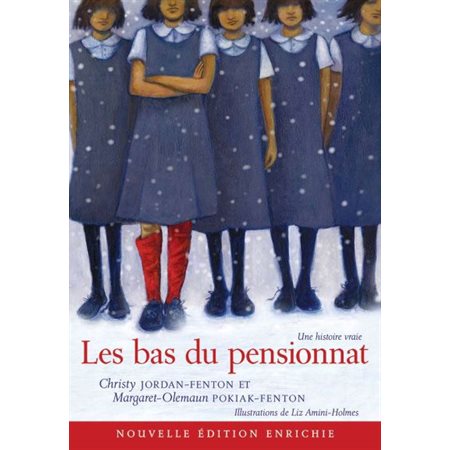 Les bas du pensionnat : Nouvelle édition enrichie : Une histoire vraie