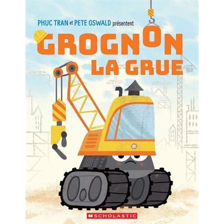 Grognon, la grue : Couverture souple