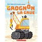 Grognon, la grue : Couverture souple