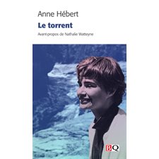 Le Torrent (FP) : Bibliothèque québécoise : Nouvelles