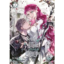 Seule la mort attend la vilaine T.07 : Manga : ADO : SHOJO