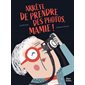Arrête de prendre des photos, mamie ! : Album Nathan : Couverture rigide