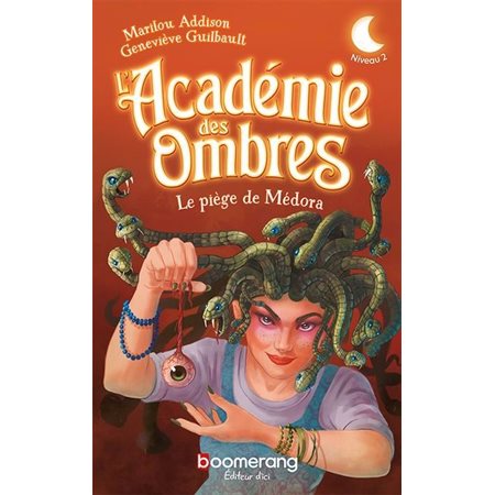 L'Académie des Ombres T.02 : Le piège de Médora : Niveau 2 : 9-11