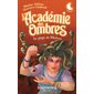 L'Académie des Ombres T.02 : Le piège de Médora : Niveau 2 : 9-11
