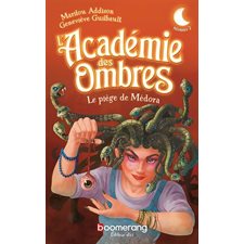 L'Académie des Ombres T.02 : Le piège de Médora : Niveau 2 : 9-11