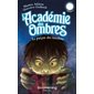 L'Académie des Ombres T.03 : Le garçon des ténèbres : Niveau 3 : 12-14
