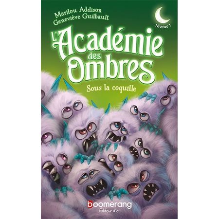 L'Académie des Ombres T.01 : Sous la coquille : Niveau 1 : 6-8