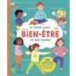 Le grand livre pour le bien-être de mon enfant : S'apaiser, s'exprimer, bouger : 30 activités pour se sentir bien dans son corps et dans sa tête