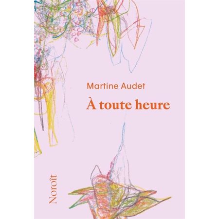 À toute heure : POÉSIE