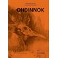 Ondinnok : Le désir secret de l'âme