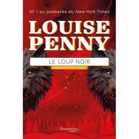 Armand Gamache enquête T.20 : Le Loup noir : POL