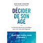 Décider de son âge : les dernières découvertes scientifiques pour rester jeune plus longtemps