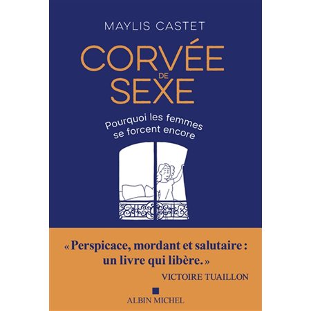 Corvée de sexe : Pourquoi les femmes se forcent encore