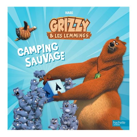 Camping sauvage : Grizzy & les lemmings : Couverture souple