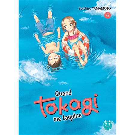 Quand Takagi me taquine T.06 : ADO : SHONEN