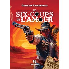 Le Six-coups de l'amour : HilareCoquin : WES
