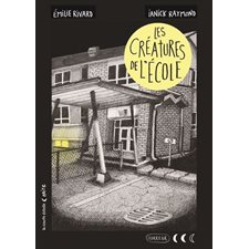Les créatures de l'école : Collection noire : 9-11
