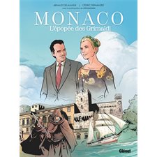 Monaco : L'épopée des Grimaldi : Bande dessinée