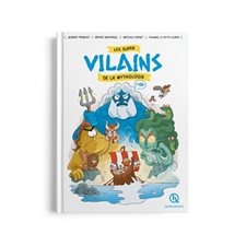 Les super vilains de la mythologie : en BD !
