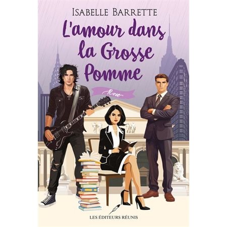 L'amour dans la Grosse Pomme T.04 : Rose : RMC