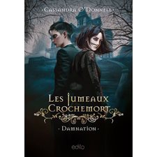 Les jumeaux Crochemort T.03 : Damnation : 9-11