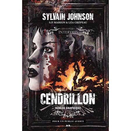 Cendrillon : Les contes interdits : Le roman graphique : Bande dessinée : PAV