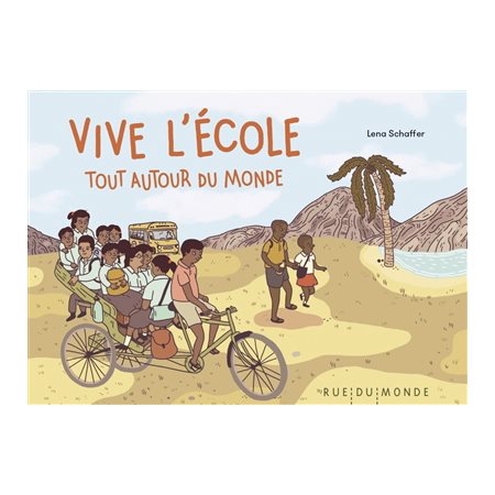 Vive l'école : Tout autour du monde