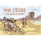 Vive l'école : Tout autour du monde