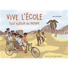 Vive l'école : Tout autour du monde