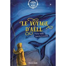 Perdre le nord T.05 : Le voyage d'Aëll : 9-11