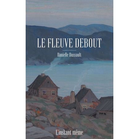 Le fleuve debout