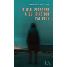 Je n'ai personne à qui dire que j'ai peur : Littérature d'Amérique