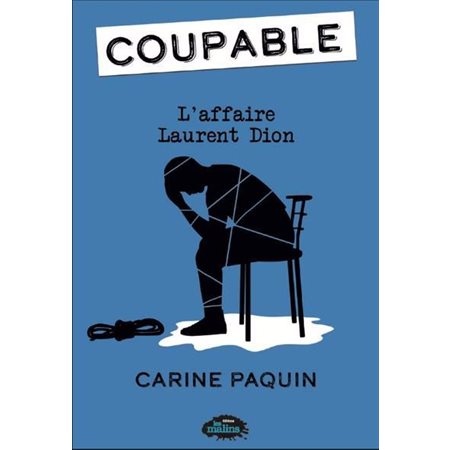 L'affaire Laurent Dion : Coupable : 9-11