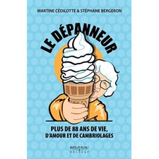 Le Dépanneur : Plus de 88 ans de vie, d’amour et de cambiolages