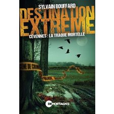 Cévennes : La traque mortelle : Destination extrême : PAV : HOR