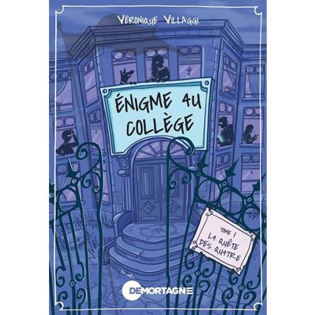 Énigme au collège T.01 : La quête des quatre : 12-14