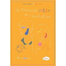 La théorie ratée de l'évolution T.06 : Éducation physique : 9-11