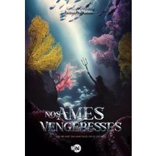 Nos âmes vengeresses : 15-17