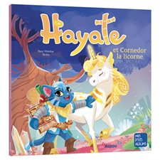 Hayate et Cornedor la licorne : Mes p'tits albums : Couverture souple