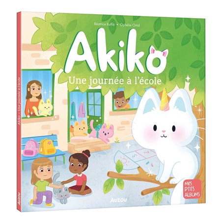 Une journée à l'école : Akiko : Mes p'tits albums : Couverture souple