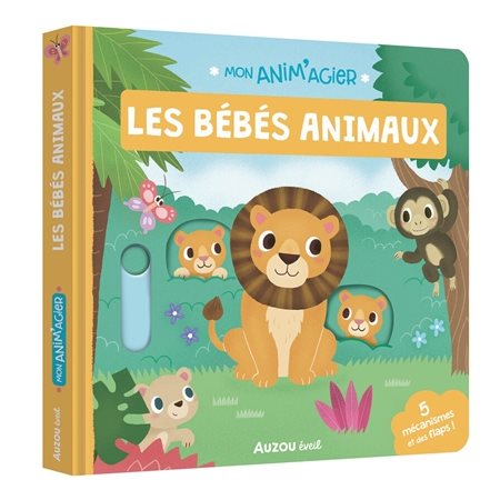 Les bébés animaux : Mon anim'agier : Livre cartonné