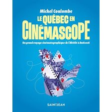 Le Québec en cinémascope