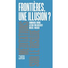 Frontières, une illusion ? : Méditations sur le risque