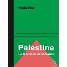 Palestine : Un féminisme de libération