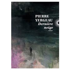 Dernière neige : Littérature française