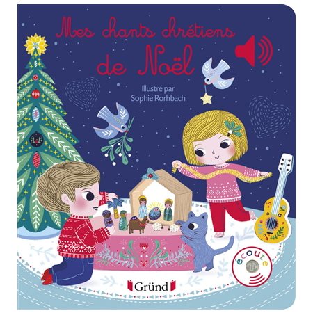 Mes chants chrétiens de Noël : Livre cartonné