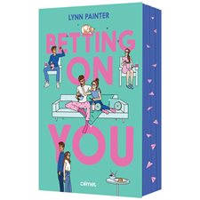 Betting on you : YA